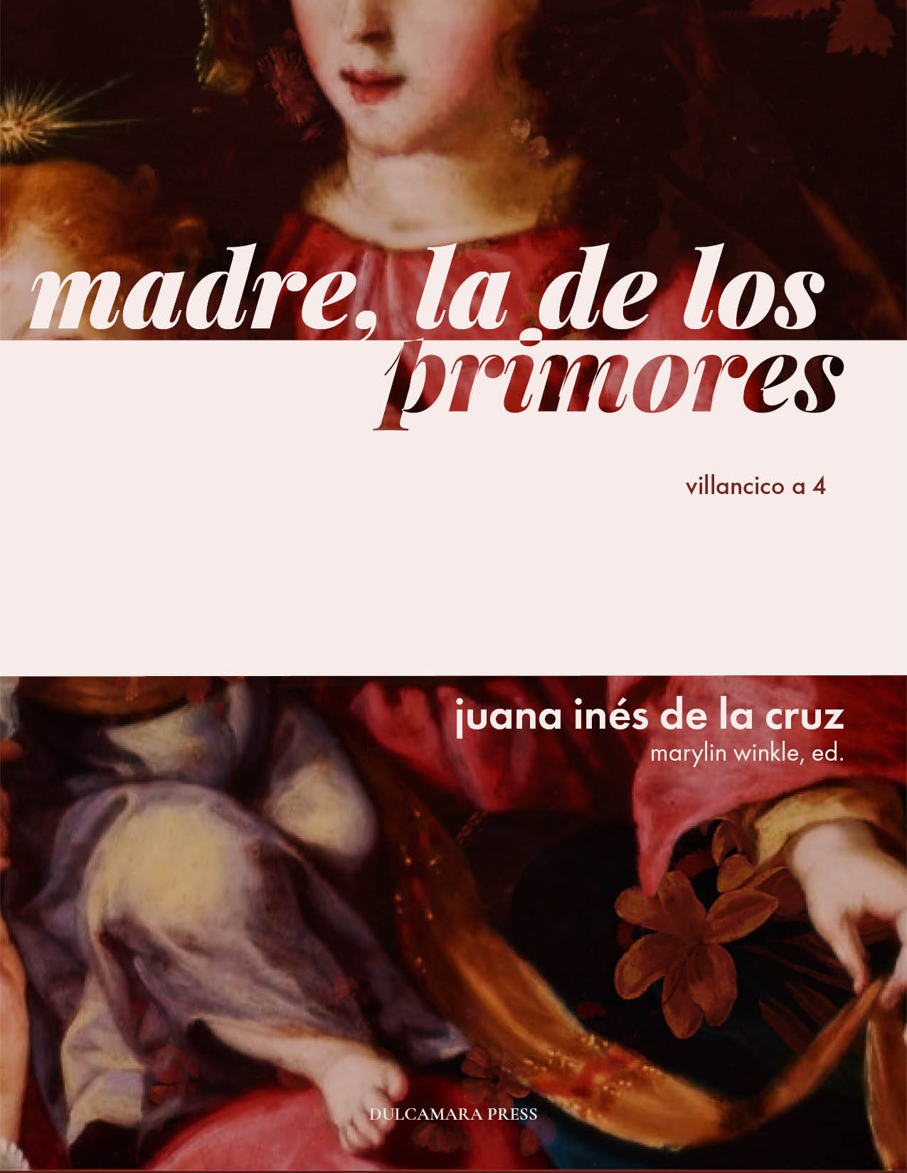cover image for Madre, la de los primores by Juana Ines de la Cruz